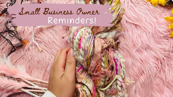 The Small Business Owner: Essential Reminders for Success