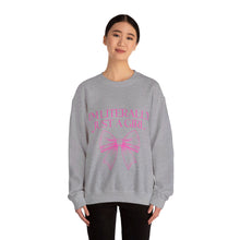 Load image into Gallery viewer, I&#39;m Literally Just A Girl Crewneck Sweatshirt
