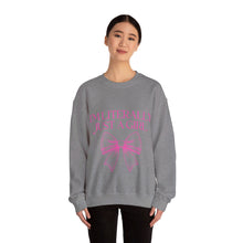 Load image into Gallery viewer, I&#39;m Literally Just A Girl Crewneck Sweatshirt
