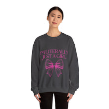 Load image into Gallery viewer, I&#39;m Literally Just A Girl Crewneck Sweatshirt
