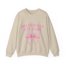 Load image into Gallery viewer, I&#39;m Literally Just A Girl Crewneck Sweatshirt
