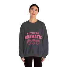 Load image into Gallery viewer, A Little Bit Dramatic Crewneck Sweatshirt
