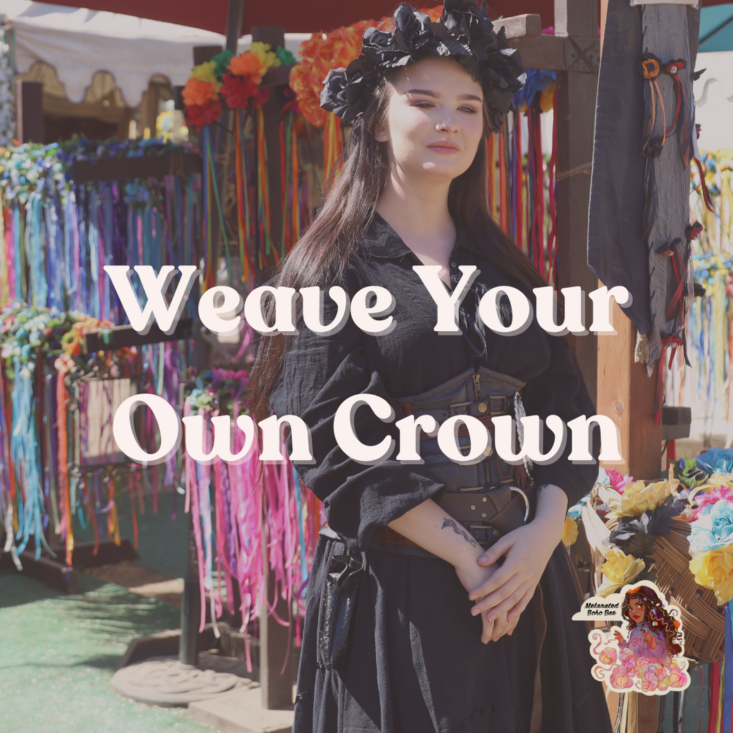 Weave Your Own Crown