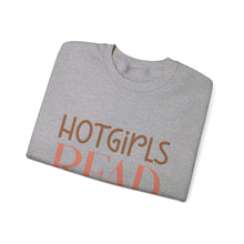 Load image into Gallery viewer, Hot Girls Read Books Crewneck Sweatshirt
