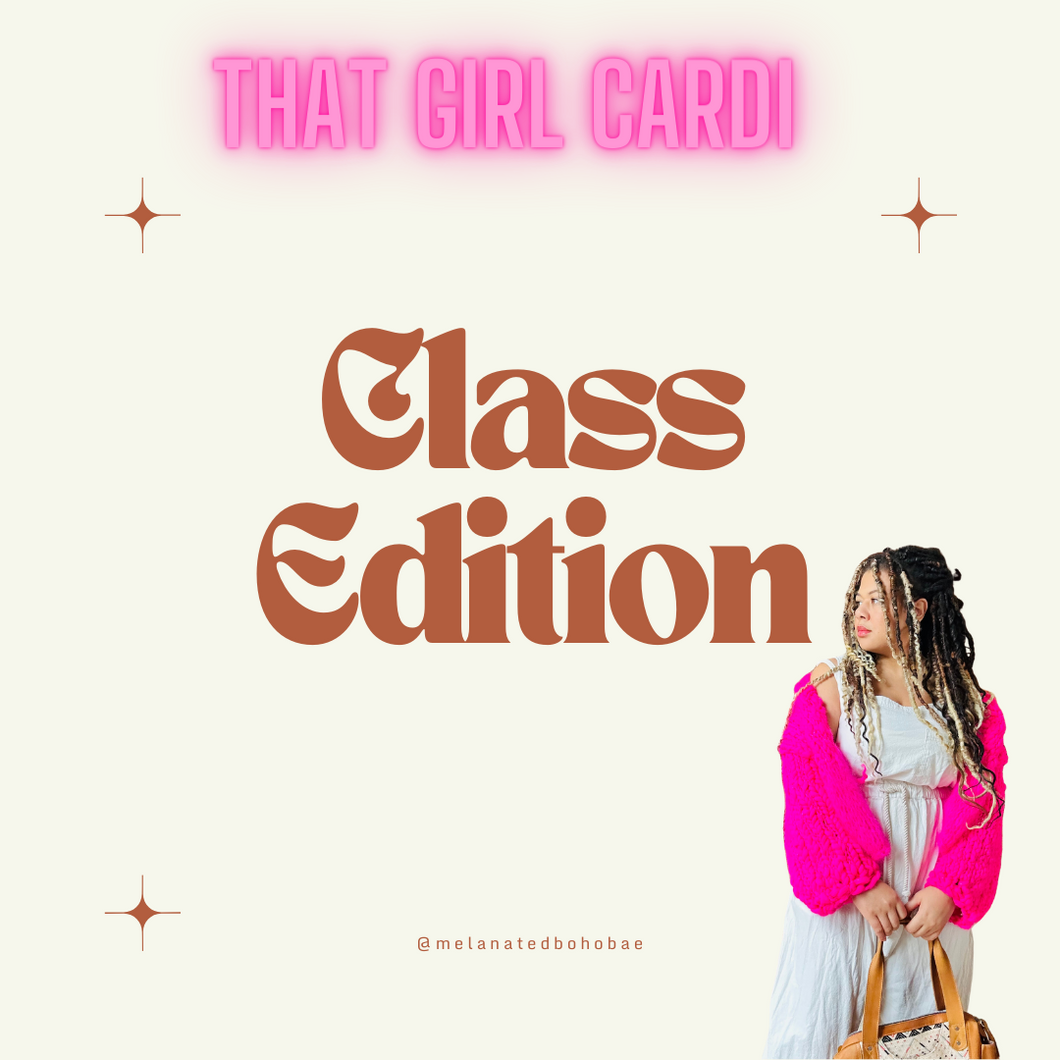 THAT GIRL Cardi Unleashed: Classes + Pattern