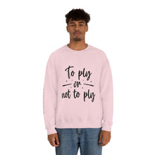 Load image into Gallery viewer, &quot;To Ply or not to Ply&quot; Unisex Crewneck Sweatshirt
